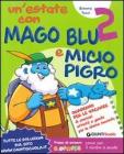 Un' estate con Mago Blu e Micio Pigro 2-Occhio alla fata! Per la Scuolaelementare