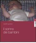 Il sonno dei bambini. Sonno di piuma, sonno di piombo