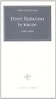 Dove finiscono le tracce (1958-1996)