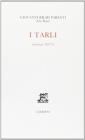 I tarli (1952-1975)