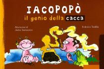 Iacopop�. Il genio della cacca