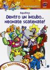 Dentro un incubo... neonate scatenate