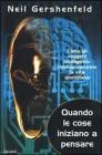Quando le cose iniziano a pensare. Come gli �oggetti intelligenti� rivoluzioneranno la terra