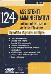 Centoventiquattro assistenti amministrativi nell'Amministrazione civile dell'Interno. Quesiti a risposta multipla
