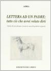 Lettere ad un padre: tutto ci� che avrei voluto dirti. Storia di una donna in casa di genitori separati