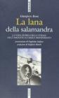 La lana e la salamandra. La vera storia della strage dell'amianto a Casale Monferrato