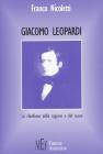 Giacomo Leopardi. La ribellione della ragione e del cuore