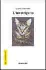 L' investigatto