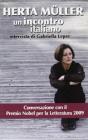 Herta M�ller. Un incontro italiano