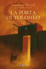 La Porta di Tolomeo. Trilogia di Bartimeus vol.3