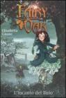 L' incanto del buio. Fairy Oak vol.2