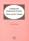 Traditionelle Toskanische Gerichte. Siena und der Chianti