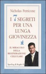 I sette segreti per una lunga giovinezza I sette segreti per una lunga giovinezza