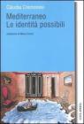 Mediterraneo. Le identit� possibili