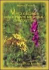 Virt� e segreti delle piante medicinali e produttive