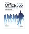 Microsoft Office 365. Porta il tuo business sulla �nuvola�