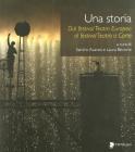Una storia. Dal festival Teatro europeo al festival Teatro a corte