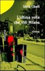 L' ultima volta che vidi Milano