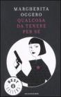 Qualcosa da tenere per s�