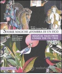 Storie magiche all'ombra di un fico-Magical tales from under the fig tree