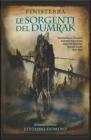 Finisterra. Le sorgenti del Dumrak