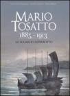 Mario Tosatto 1885-1913. Lo sguardo interrotto
