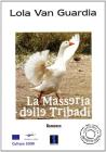 La masseria delle tribadi