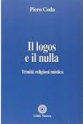 Il logos e il nulla. Trinit�, religioni, mistica