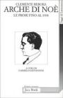 Arche di No�. Le prose fino al 1930