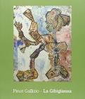 Pinot Gallizio. La Gibigianna. Ediz. italiana e inglese