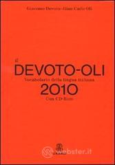 Il Devoto-Oli. Vocabolario della lingua italiana 2010. Con CD-ROM Il Devoto-Oli. Vocabolario della lingua italiana 2010. Con CD-ROM