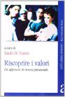 Riscoprire i valori. Un approccio di ricerca psicosociale