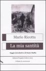 La mia santit�