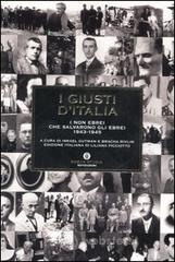 I giusti d'Italia. I non ebrei che salvarono gli ebrei. 1943-1945