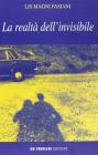 La realt� dell'invisibile