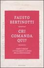 Chi comanda qui? Come e perch� si � smarrito il ruolo della Costituzione