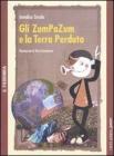 Gli ZumPaZum e la terra perduta