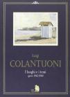 Colantuoni Luigi. Opere (1943-1994)