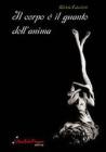Il corpo � il guanto dell'anima