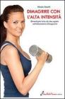 Dimagrire con l'alta intensit�