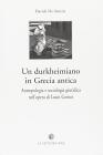 Un durkheimiano in Grecia antica. Antropologia e sociologia giuridica nell'opera di Louis Gerner