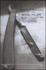 I serial killer. Il volto segreto degli assassini seriali: chi sono e cosa pensano? Come e perch� uccidono? La riabilitazione � possibile?