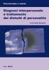 Diagnosi interpersonale e trattamento dei disturbi di personalit�