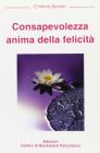 Consapevolezza anima della felicit�