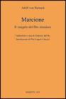 Marcione. Il Vangelo del Dio straniero