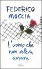 L' uomo che non voleva amare