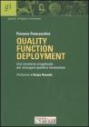 Quality function deployment. Uno strumento progettuale per congiugare qualit� e innovazione
