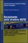 Recepimento delle direttive MiFID. Regole di condotta degli intermediari e tutela degli investitori. Sistemi di risoluzione stragiudiziale delle controversie