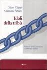 Idoli della trib�. Pratiche della sicurezza e controllo sociale