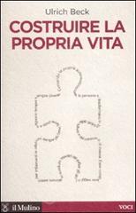 Costruire la propria vita